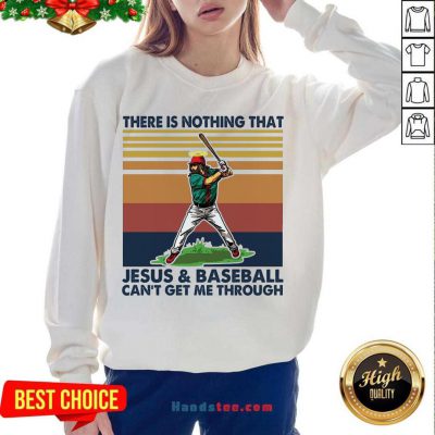 There Is Nothing That Jesus And The Gym Can’t Get Me Through Vintage Retro Sweatshirt- Design By Handstee.com