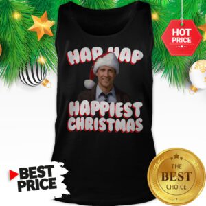 And We’re Gonna Have The Hap Hap Happiest Christmas Tank Top