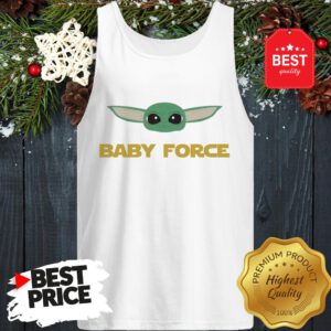 Baby Yoda Force Star Wars A Good Tank Top