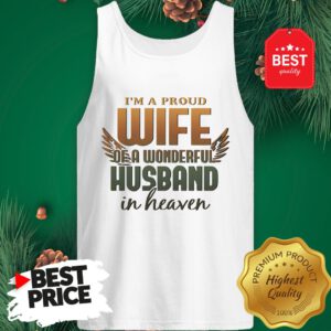 I’m A Proud Wife Of A Wonderful Husband In Heaven Angel Wings Tank Top