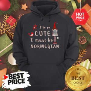 I'm So Cute I Must Be Norwegian Christmas Hoodie