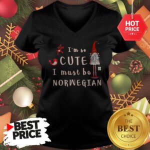 I'm So Cute I Must Be Norwegian Christmas V-Neck