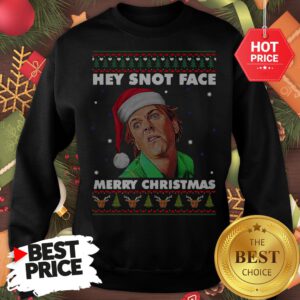 Official Drop Dead Fred Hey Snot Face Merry Christmas Ugly Christmas Sweatshirt