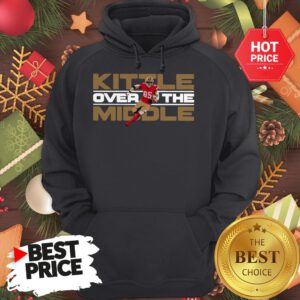 Official George Kittle Kittle Over The Middle Hoodie