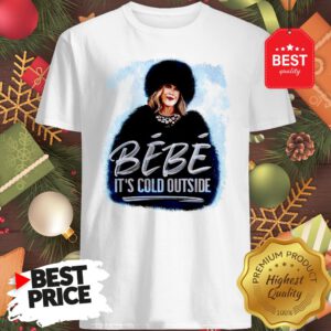 Official Moira Rose Bébé It’s Cold Outside Warm Shirt
