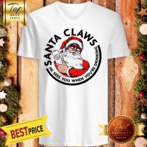 Official Santa Claws He Sees You When You’re Drinking V-Neck