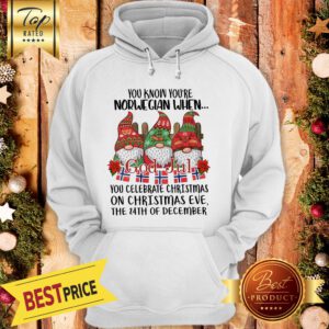 Official You Know You’re Norwegian When God Jul You Celebrate Christmas Hoodie