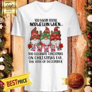 Official You Know You’re Norwegian When God Jul You Celebrate Christmas V-Neck