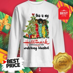 This Is My Hallmark Christmas Movie Watching Blanket Sweatshirt