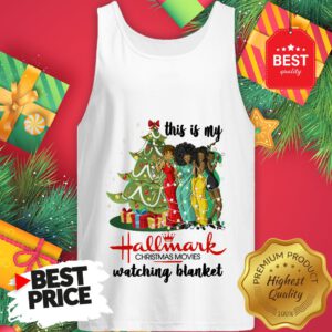 This Is My Hallmark Christmas Movie Watching Blanket Tank Top