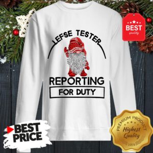 Gnome Lefse Tester Reporting For Duty Sweatshirt