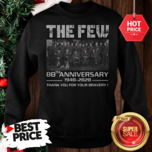 Hot Pretty The Few 80th Anniversary Thank You For The Memories Sweatshirt