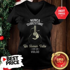 Nunca Subestime Um Homem Velho Com Um Violao V-Neck