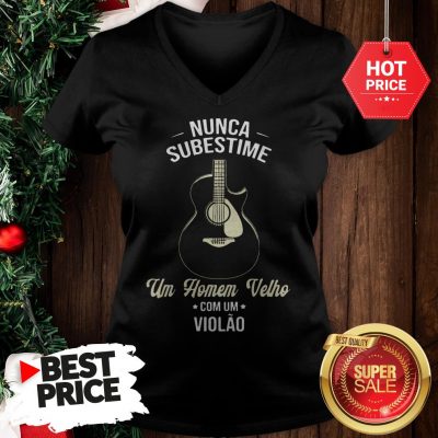 Nunca Subestime Um Homem Velho Com Um Violao V-Neck