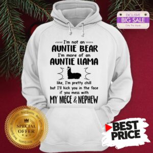 Official Hot I’m Not An Auntie Bear I’m More Of An Auntie Llama Hoodie