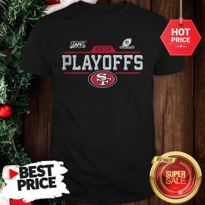 Official Hot San Francisco 49ers 2019 100 NFL Playoffs Shirt