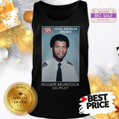 Official Hot Trans American Airlines Roger Murdock Co-pilot Tank Top