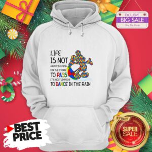 Official Mickey Autism Life Is Not About Waiting For The Storm Pass Dance Hoodie