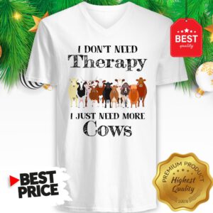 Official Pretty I Don't Need Therapy I Just Need More Cows V-Neck