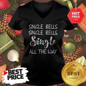 Official Single Bells Single Bells Single All The Way Christmas Version V-neck