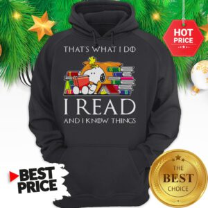 Official Snoopy That’s What I Do I Read And I Know Things Game Of Thrones Hoodie