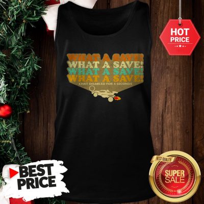 Official The Pretty Octane Rocket What A Save Chat Disabled For 4 Seconds Vintage Tank Top