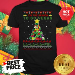 Official Tis The Season To Go Vegan Fa La La La Fel Ugly Christmas Shirt