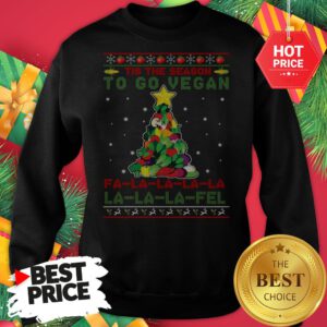 Official Tis The Season To Go Vegan Fa La La La Fel Ugly Christmas Sweatshirt
