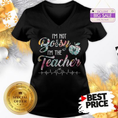 Official Top I’m Not Bossy I’m The Teacher Floral V-Neck