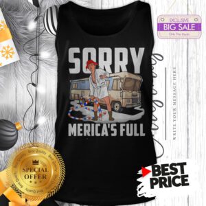 Official Vintage Trump Sorry Merica’s Full Christmas Vacation Shitter’s Full Tank Top