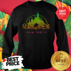 Official Waiting To Die Vaporwave Sweatshirt