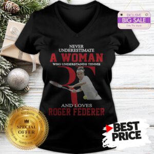 Official Wonderful Never Underestimate A Woman Who Tennis Loves Roger Federer V-Neck