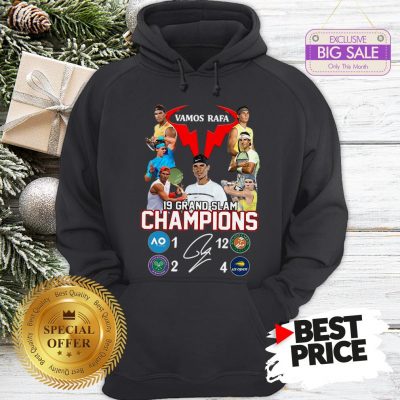 Rafael Nadal Vamos Rafa 19 Grand Slam Champions Signature Hoodie