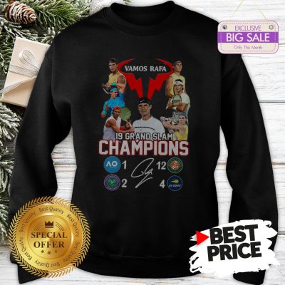 Rafael Nadal Vamos Rafa 19 Grand Slam Champions Signature Sweatshirt