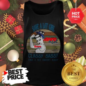 Save A Lot Girl Classy Sassy And A Bit Smart Assy Vintage Tank Top
