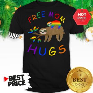 Sloth Free Mom Hugs LGBTSloth Free Mom Hugs LGBT Wonderful Shirt Wonderful Shirt