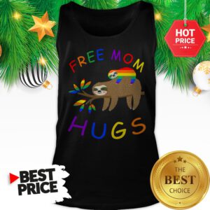Sloth Free Mom Hugs LGBT Wonderful Tank Top