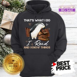 The Pretty Penguin That’s What I Do I Read And I Know Things Books Hoodie