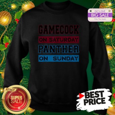 Top Gamecock On Saturday Panther On Sunday Sweatshirt