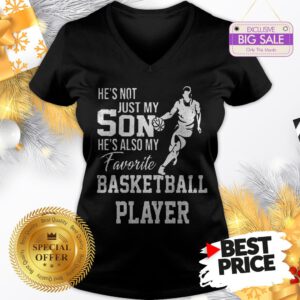 Vintage He’s Not Just My Son He’s Also My Favorite Basketball Player V-Neck