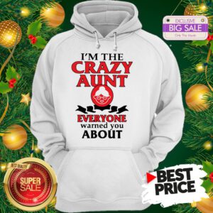 Vintage I’m The Crazy Aunt Everyone Warned You About Hoodie