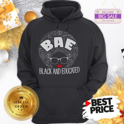 Wonderful Black Girl BAE Black And Educated Hoodie
