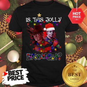 Wonderful Freddy Krueger Michael Myers Is This Jolly Enough Light Christmas Shirt