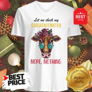 Wonderful Let Me Check My Giveashitmeter Nope Still Nothing Heifer Fun V-Neck
