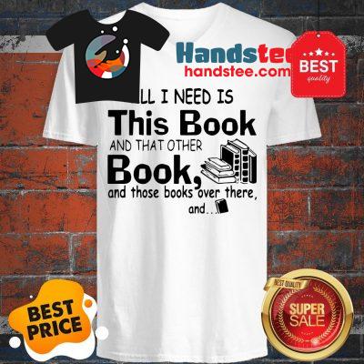 All I Need Is This Book And That Other Book And Those Books Over V-Neck
