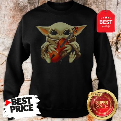 Beautiful Baby Yoda Hug Violin Sweatshirt