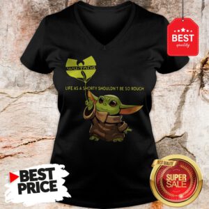 Beautiful Baby Yoda Wu-Tang Clan Life As A Shorty Shouldn’t Be So Rough V-Neck