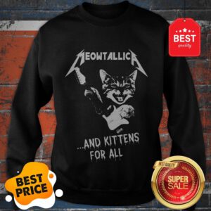 Cat Meowtallica And Kittens For All Metallica Sweatshirt