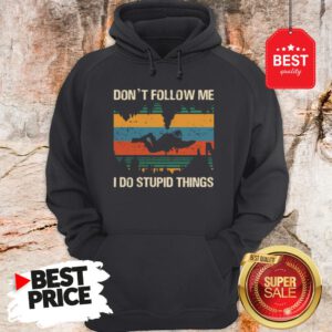 Diver Don’t Follow Me I Do Stupid Things Vintage Hoodie
