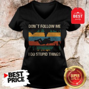 Diver Don’t Follow Me I Do Stupid Things Vintage V-Neck